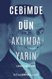 Cebimde Dün Aklımda Yarın-Canpolat Aras