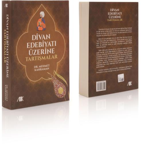 Divan Edebiyatı Üzerine Tartışmalar - Mehmet Kahraman