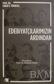 Edebiyatçılarımızın Ardından-Faruk Kadri Timurtaş/Mustafa Özkan