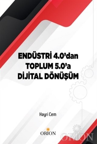 Endüstri 4.0'dan Toplum 5.0'a Dijital Dönüşüm-Hayri Cem