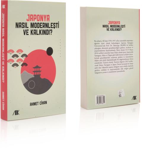 Japonya Nasıl Modernleşti ve Kalkındı? - Ahmet Cihan