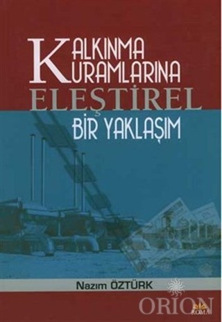 Kalkınma Kuramlarına Eleştirel Bir Yaklaşım- Nazım Öztürk