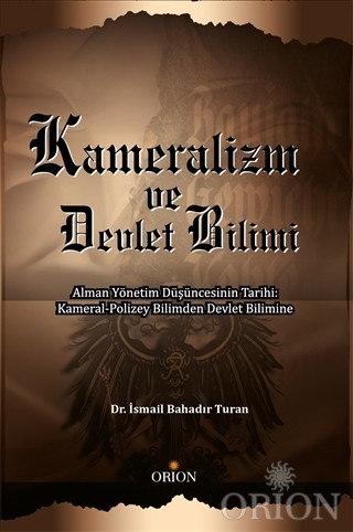 Kameralizm ve Devlet Bilimi- İsmail Bahadır Turan