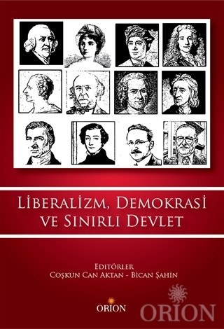 Liberalizm, Demokrasi ve Sınırlı Devlet-Çoşkun Can Aktan Bican Şahin