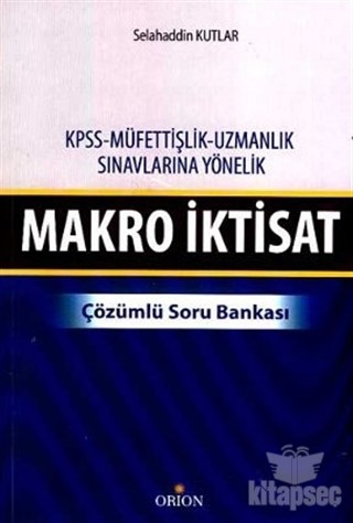 Makro İktisat - Çözümlü Soru Bankası-Selahattin Kutlar