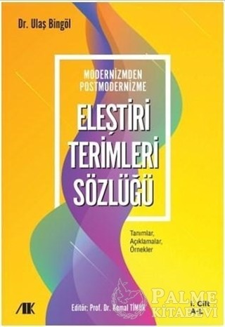 Modernizmden Postmodernizme Eleştiri Terimleri Sözlüğü Cilt 1