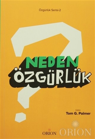 Neden Özgürlük -Tom G.Palmer