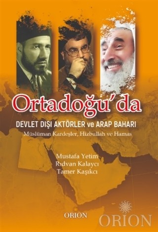 Ortadoğu'da Devlet Dışı Aktörler ve Arap Baharı-Mustafa Yetim