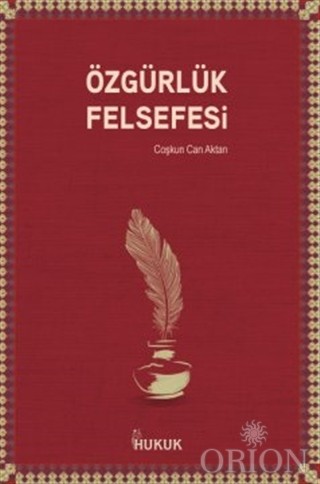 Özgürlük Felsefesi-Çoşkun Can Aktan