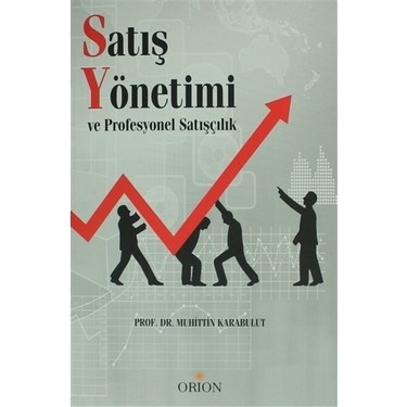 Satış Yönetimi ve Profesyonel Satışçılık-Muhittin Karabulut