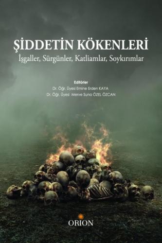 Şiddetin Kökenleri- Emine Erdem Kaya/ Merve Suna Özal Özcan