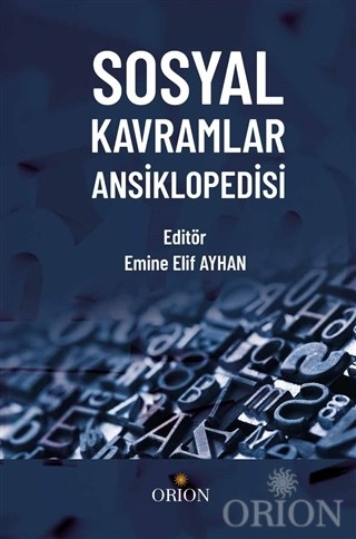 Sosyal Kavramlar Ansiklopedisi-Emine Elif Ayhan